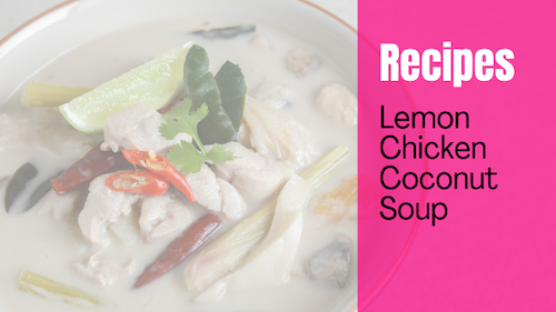 Lemon Chicken Coconut Soup
