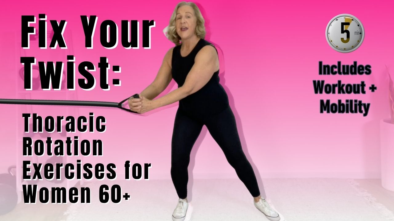 Fix your twist thoracic rotation exercises for women 60+