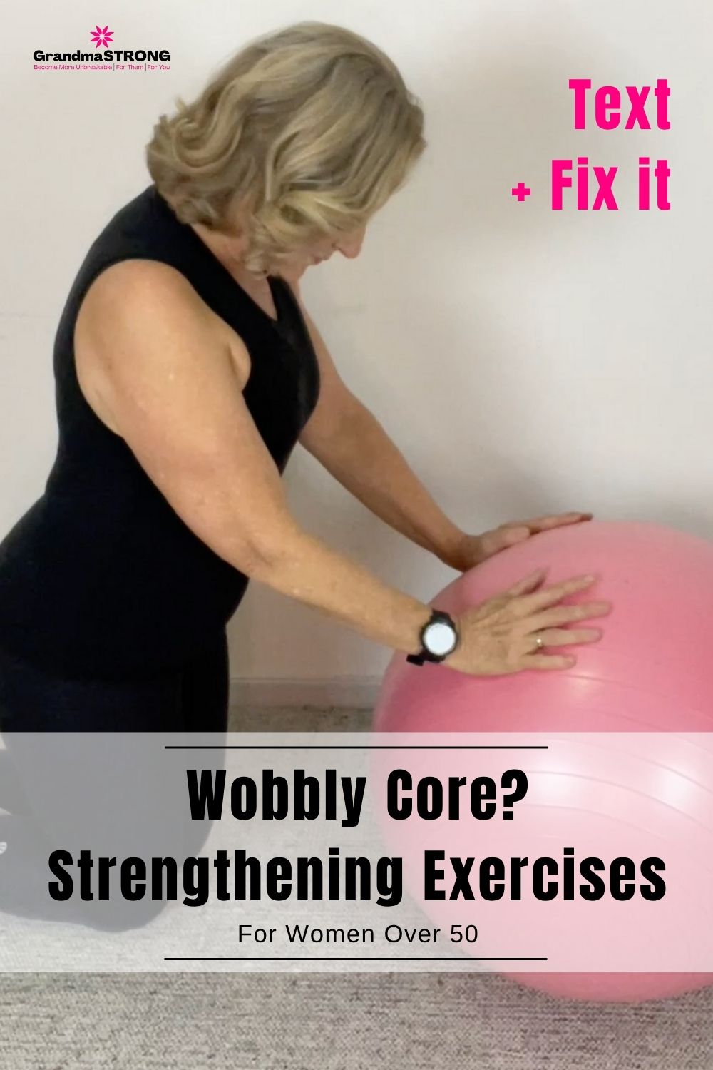 Wobbly Core Strengthening Exercises for Women Over 50