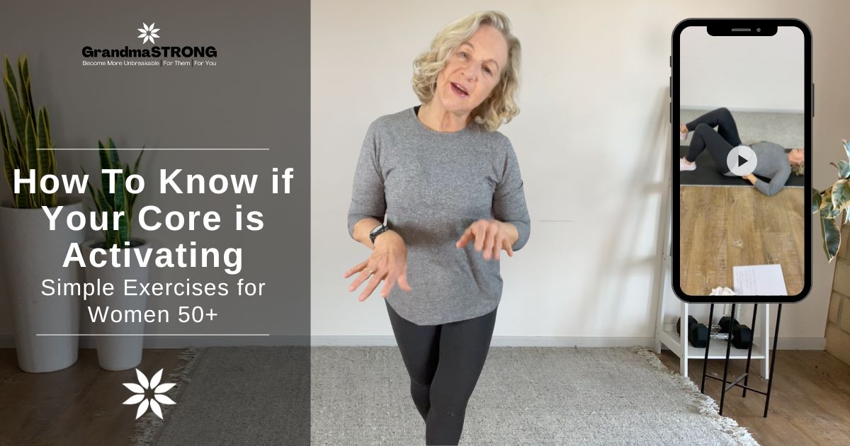 How To Know if Your Core is Activating: Simple Exercises - GrandmaSTRONG