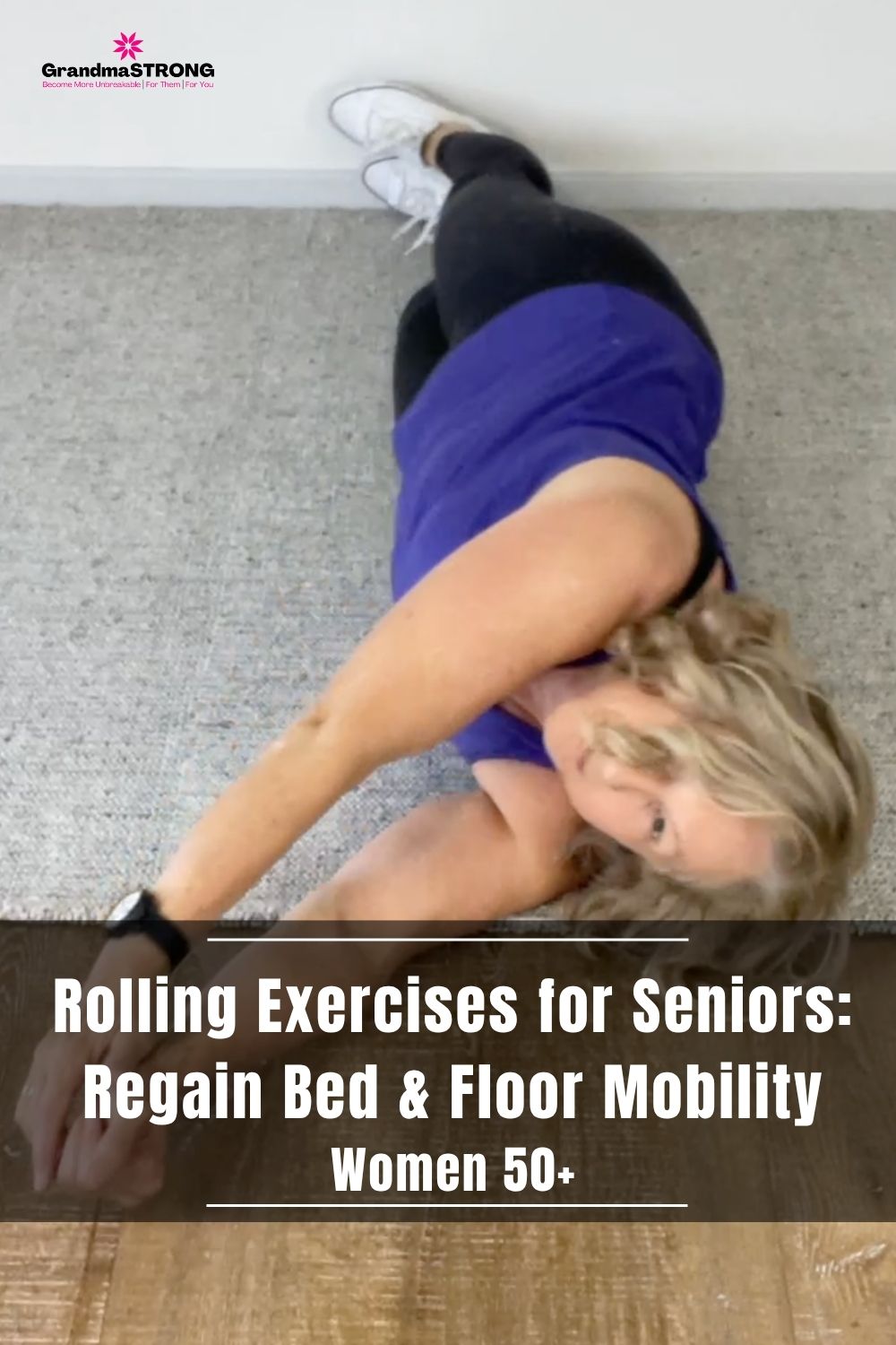 ADL#11: Mobility Exercises for Women 50+: Learn to Roll Again