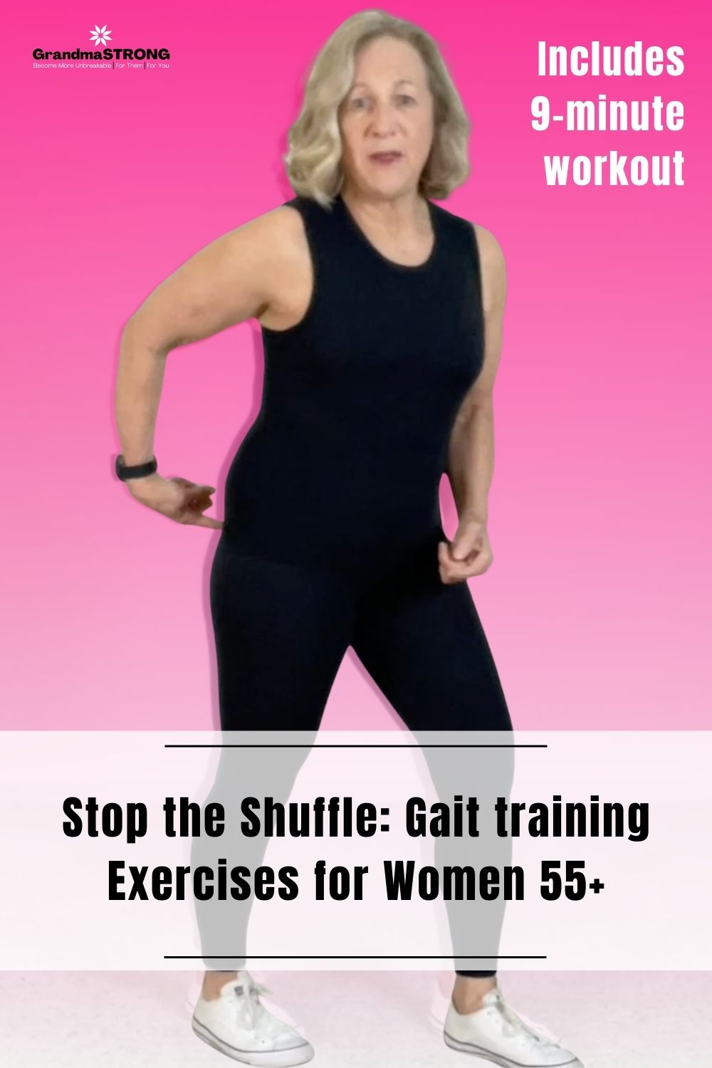 ADL#1: Stop the Shuffle: Gait training Exercises for Women 55+
