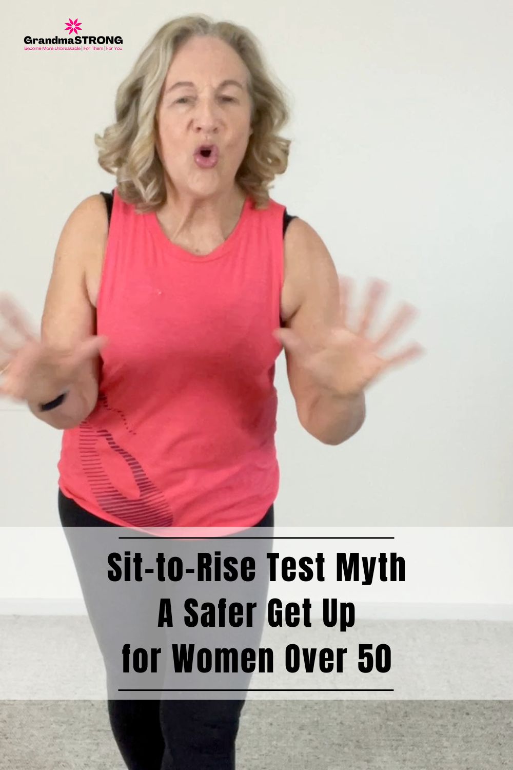 Sit-to-Rise Test Myth: A Safer Get Up for Women Over 50